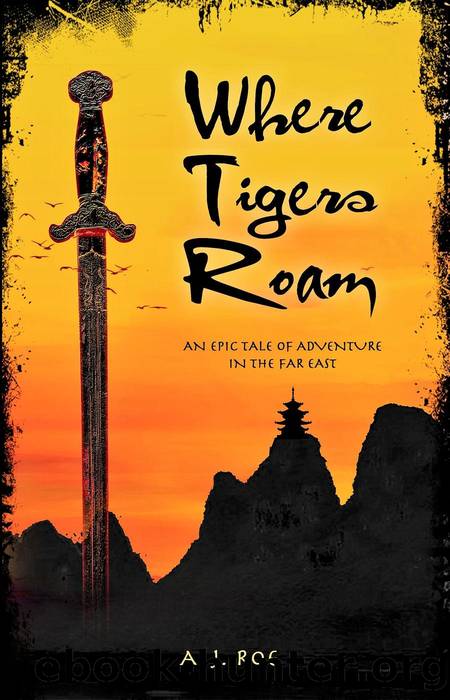 Where Tigers Roam by A.J. Roe