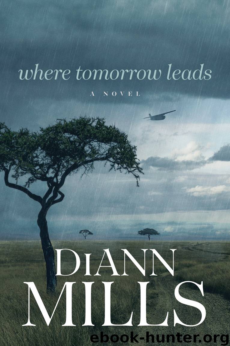 Where Tomorrow Leads by DiAnn Mills