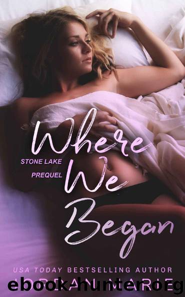 Where We Began (Stone Lake Book 3) by Jordan Marie