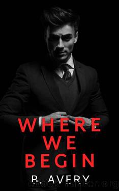 Where We Begin by B. Avery