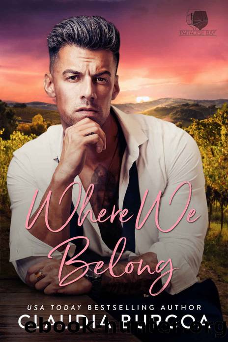Where We Belong (Paradise Bay Billionaire Brothers Book 8) by Claudia Burgoa