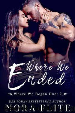 Where We Ended (Where We Began Duet Book 2) by Nora Flite