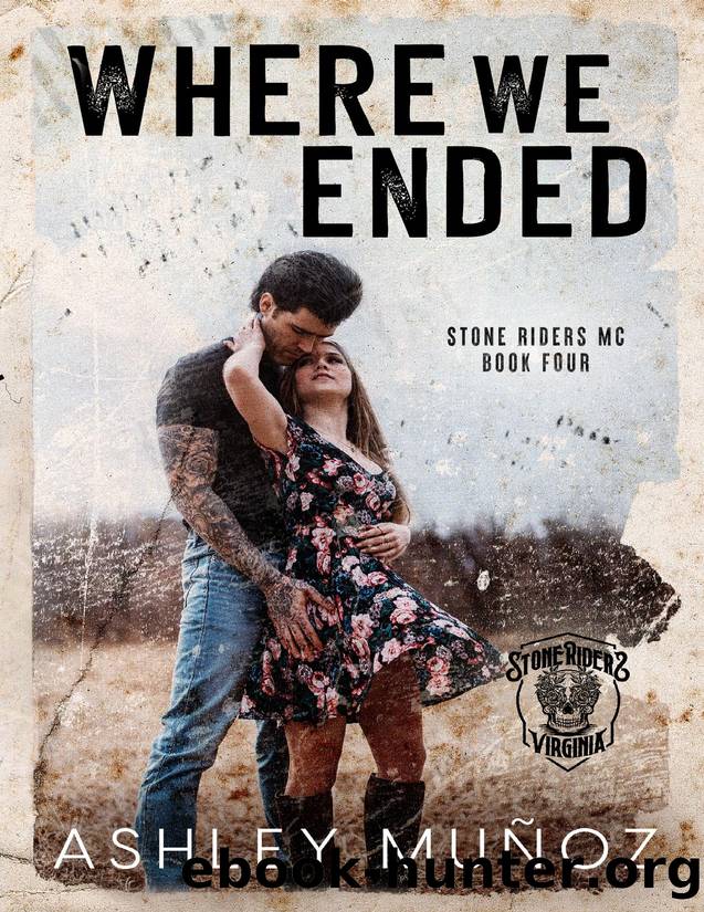 Where We Ended: A Motorcycle Club Romance by Ashley Munoz