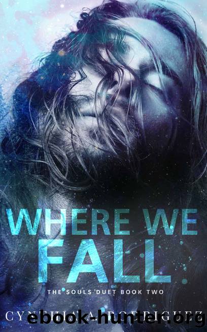 Where We Fall: THE SOULS DUET BOOK 2 by Rodriguez Cynthia A