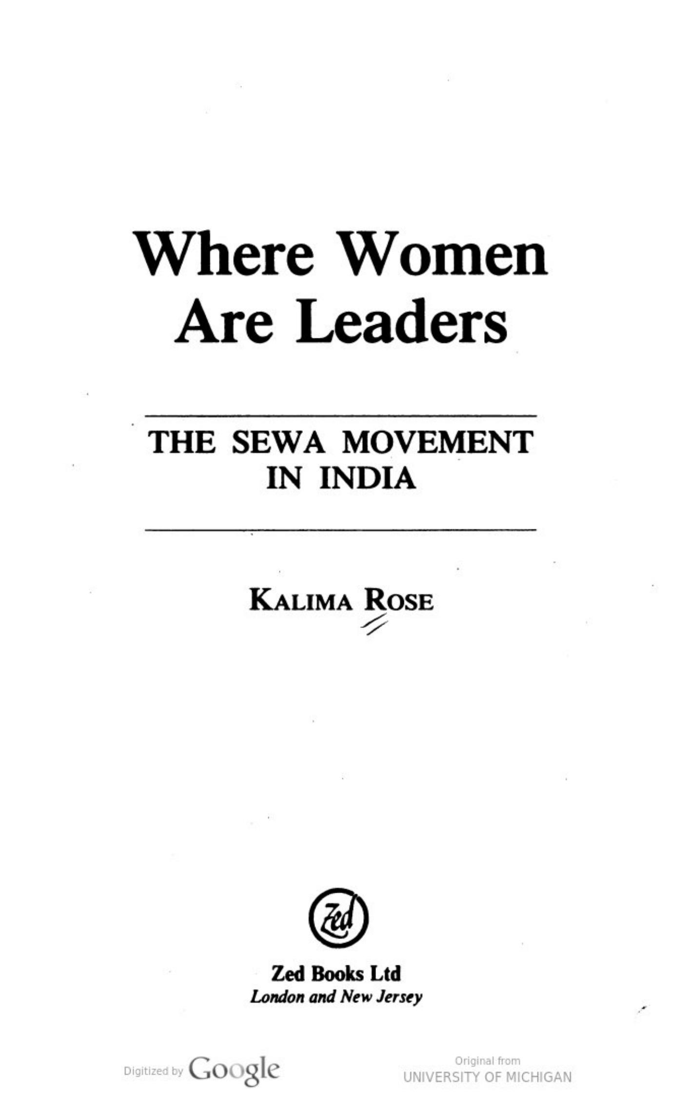 Where Women are Leaders: The SEWA Movement in India by Kalima Rose