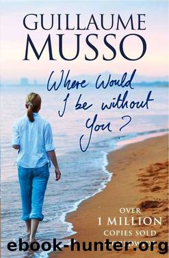 Where Would I Be Without You? by Guillaume Musso