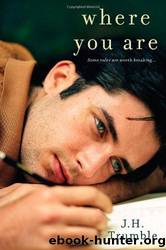 Where You Are by J. H. Trumble