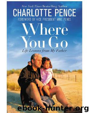 Where You Go by Charlotte Pence & Mike Pence