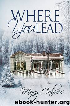 Where You Lead by Mary Calmes