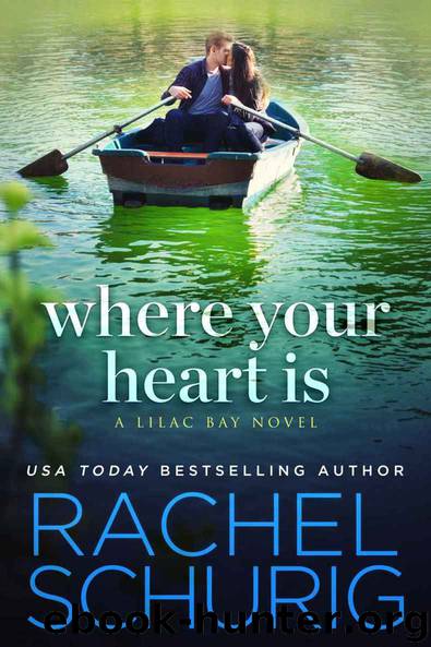 Where Your Heart Is (Lilac Bay Book 1) by Rachel Schurig