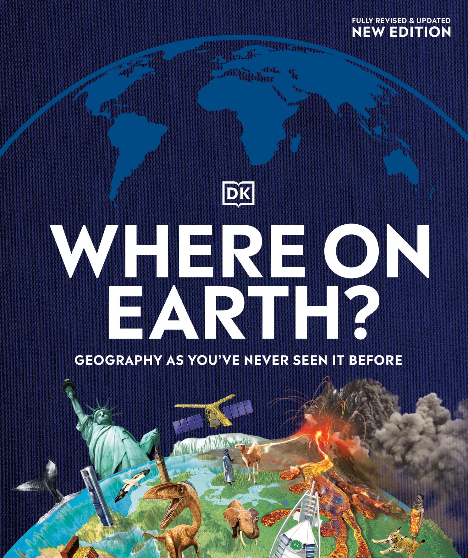Where on Earth?: Geography As You've Never Seen It Before by Dorling Kindersley