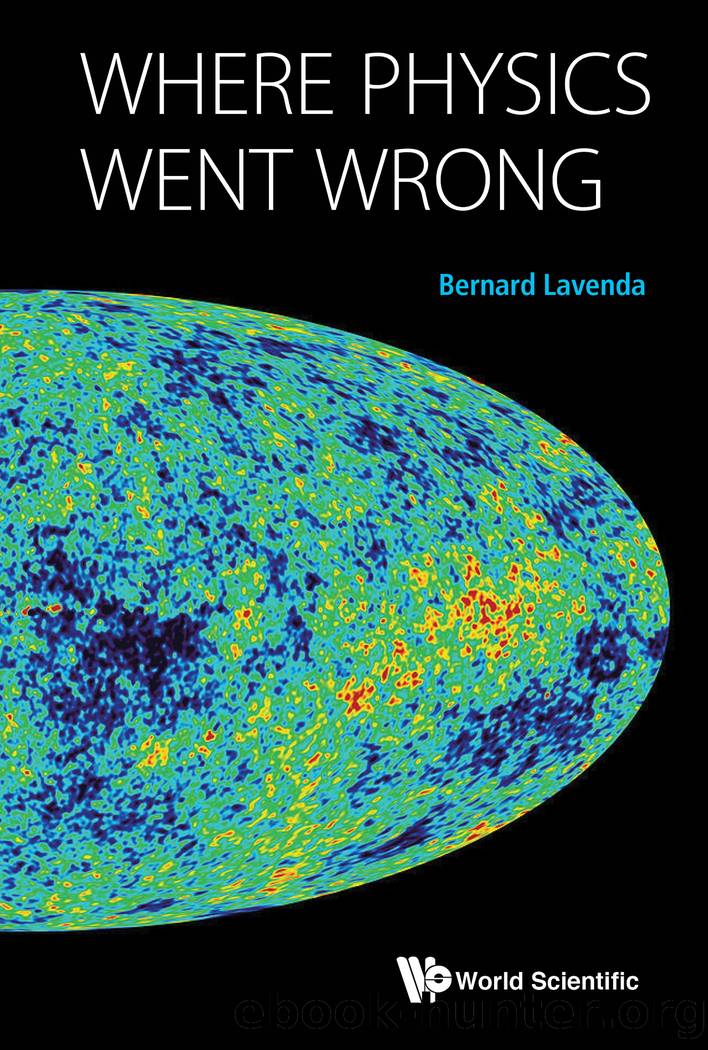 Where physics went wrong by Bernard Lavenda