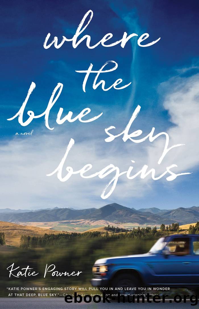 Where the Blue Sky Begins by Katie Powner