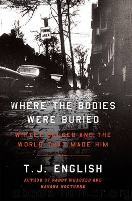 Where the Bodies Were Buried by T. J. English