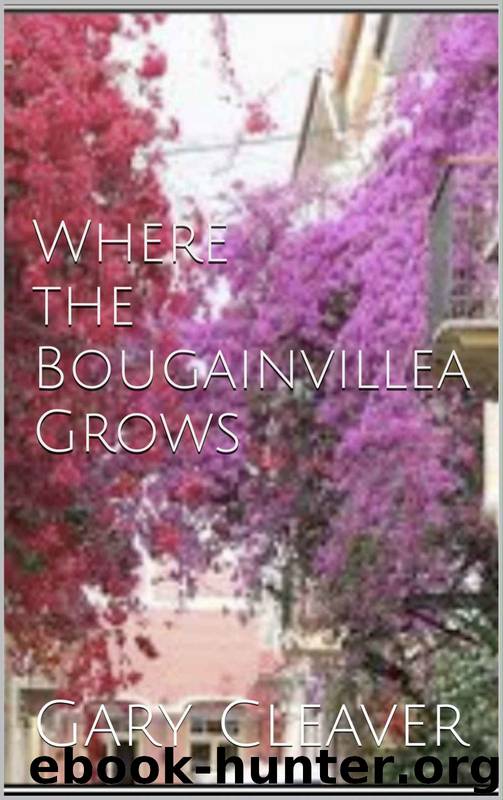 Where the Bougainvillea Grows by Gary Cleaver