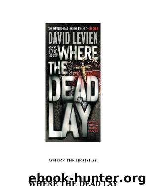 Where the Dead Lay by David Levien