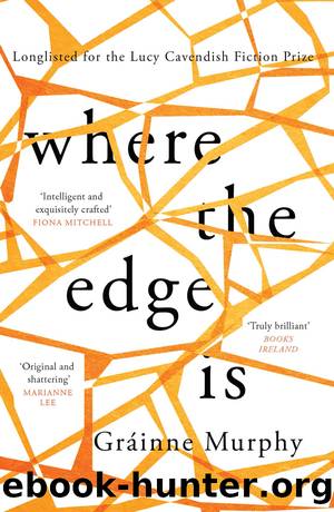 Where the Edge Is by Gráinne Murphy