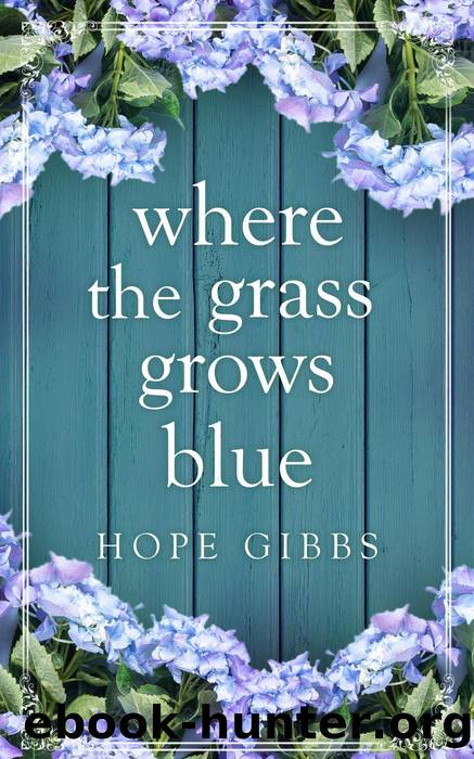 Where the Grass Grows Blue by Hope Gibbs