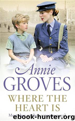 Where the Heart Is by Annie Groves