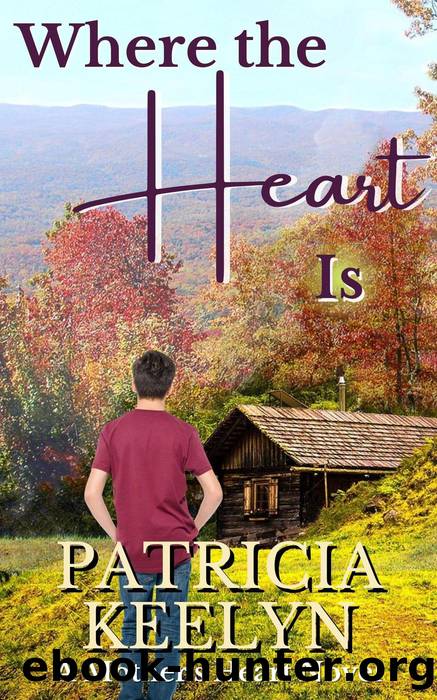 Where the Heart Is: a Mother's Heart, #3 by Patricia Keelyn