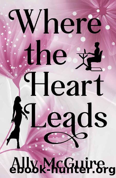 Where the Heart Leads by Ally McGuire