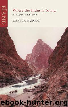 Where the Indus is Young by Dervla Murphy