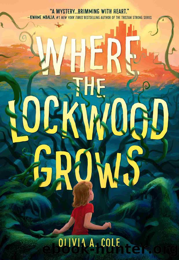 Where the Lockwood Grows by Olivia A Cole