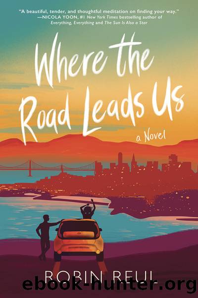 Where the Road Leads Us by Robin Reul
