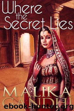 Where the Secret Lies by Gandhi Malika