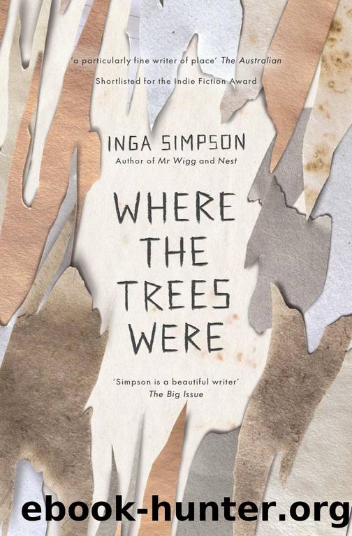Where the Trees Were : A Novel (2016) by Simpson Inga