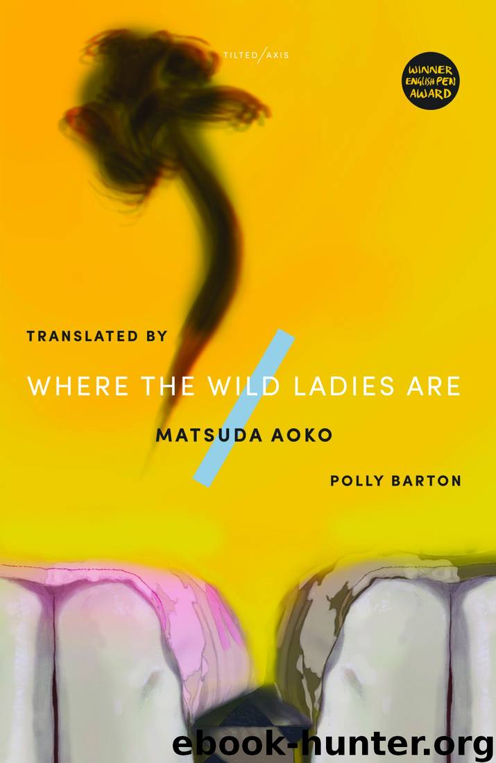 Where the Wild Ladies Are by Matsuda Aoko