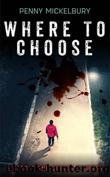 Where to Choose by Penny Mickelbury
