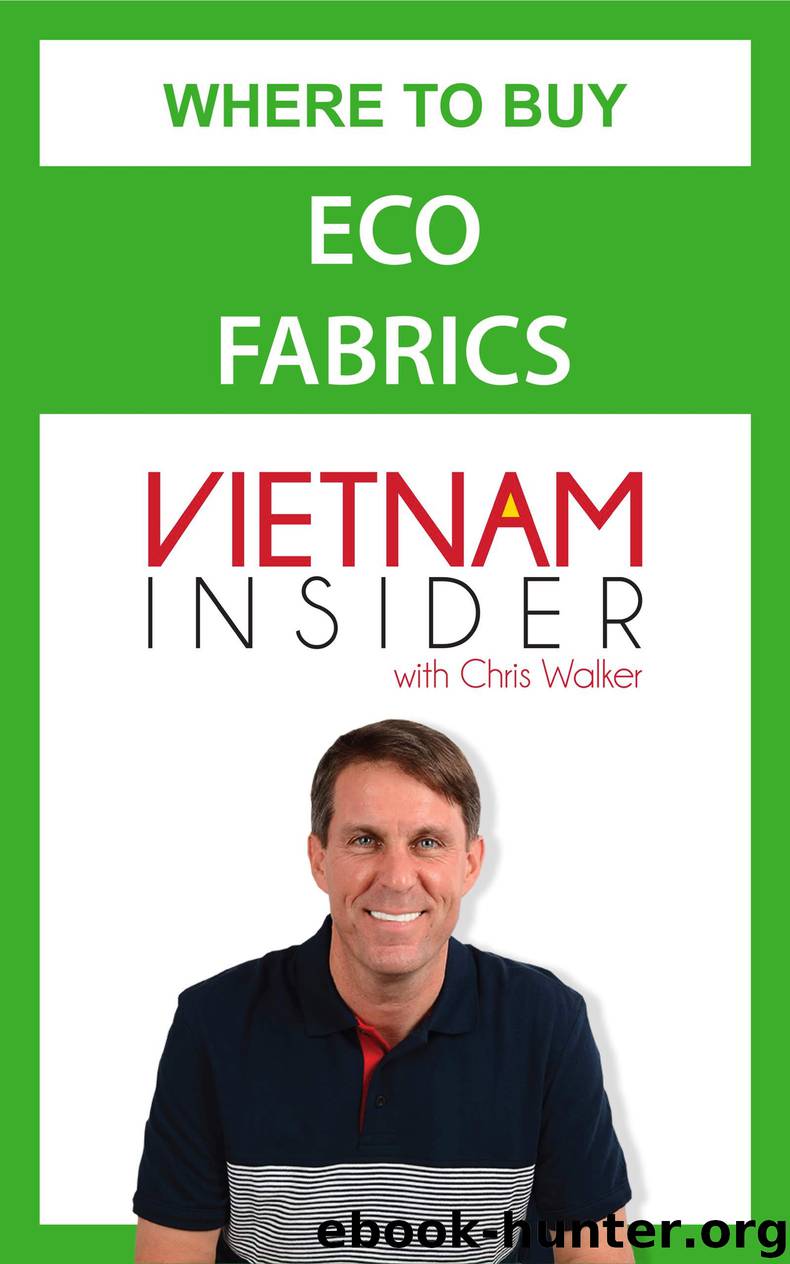 Where to buy Eco fabrics: For production in Vietnam by Chris Walker