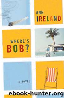 Where's Bob? by Ann Ireland