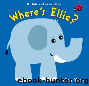 Where's Ellie? by Salina Yoon