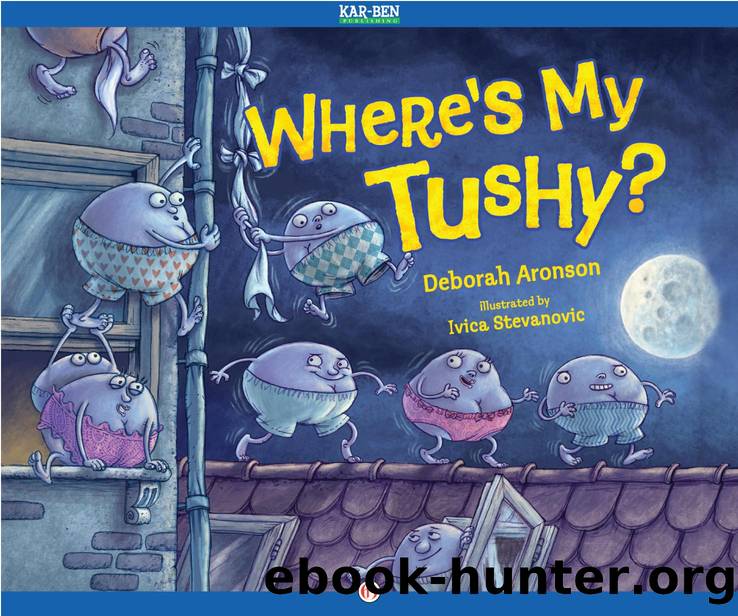 Where's My Tushy? by Deborah Aronson