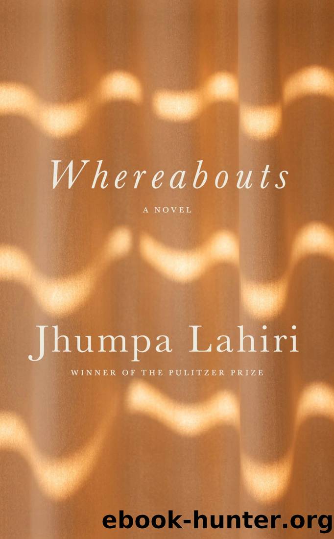 Whereabouts: A Novel by Jhumpa Lahiri