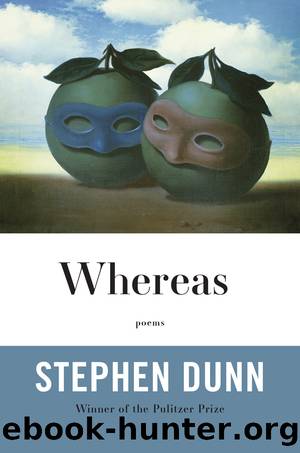 Whereas by Stephen Dunn