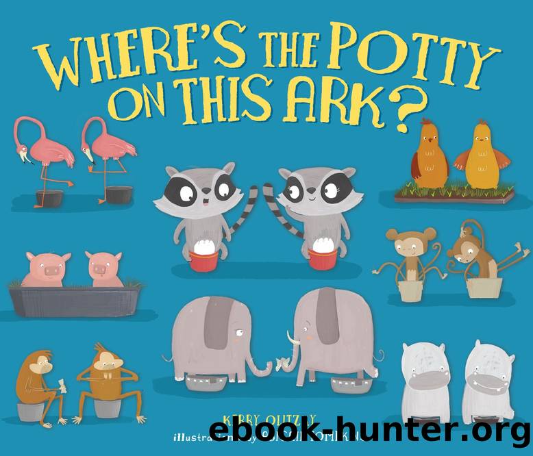 Wheres the Potty on this Ark by Kerry Olitzky