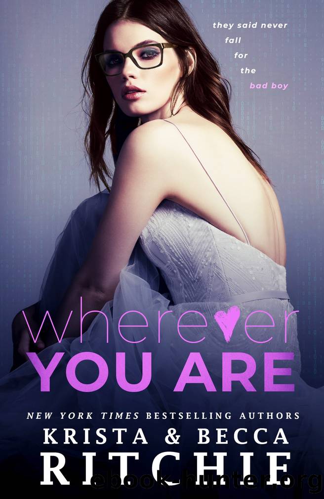 Wherever You Are by Krista Ritchie & Becca Ritchie