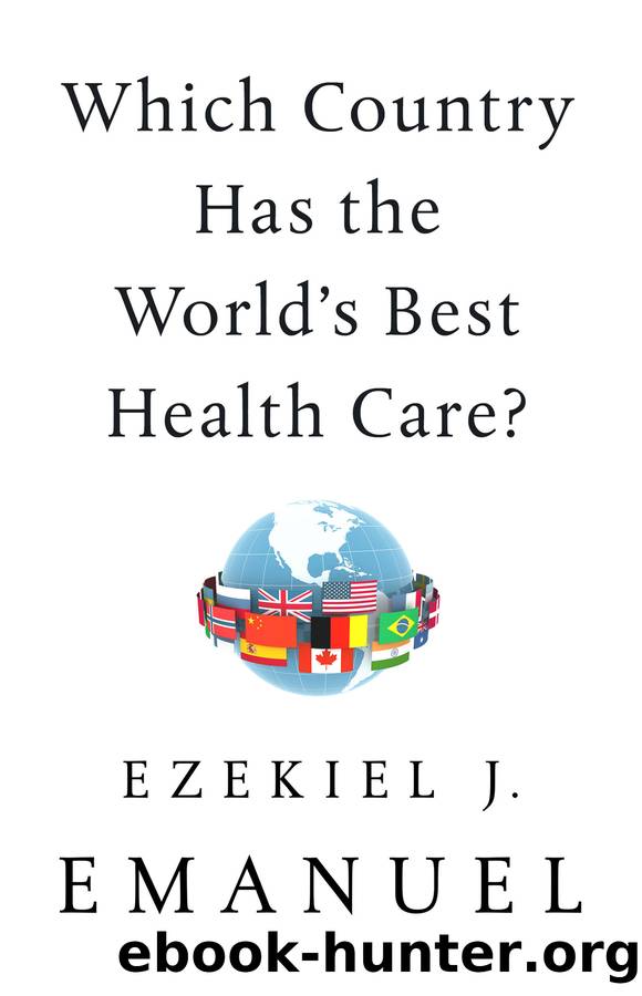 Which Country Has the World's Best Health Care? by Ezekiel J Emanuel