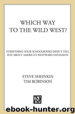 Which Way to the Wild West? by Steve Sheinkin