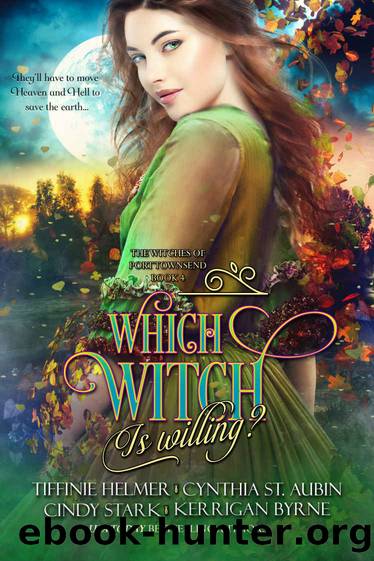 Which Witch is Willing? by Byrne Kerrigan & Helmer Tiffinie & St. Aubin Cynthia & Stark Cindy