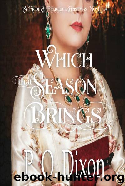 Which that Season Brings by P. O. Dixon