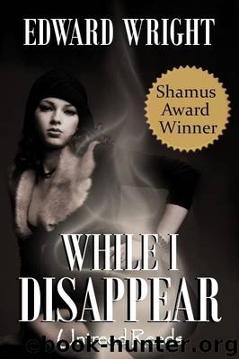 While I Disappear by Edward Wright