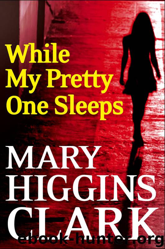 While My Pretty One Sleeps by Mary Higgins Clark