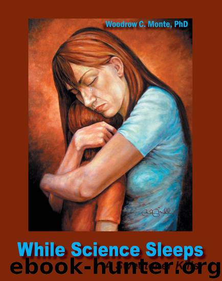 While Science Sleeps by Woodrow C. Monte