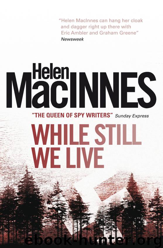 While Still We Live by Helen MacInnes
