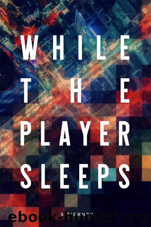 While The Player Sleeps by Scott Tierney