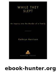 While They Slept by Kathryn Harrison